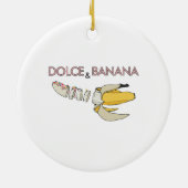 Dolce and Banane Keramik Ornament (Hinten)