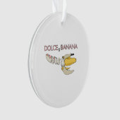 Dolce and Banane Ornament (Vorderseite)