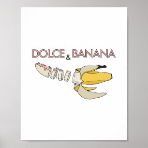 Dolce and Banane Poster