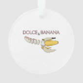 Dolce & Banana Ornament (Rückseite)