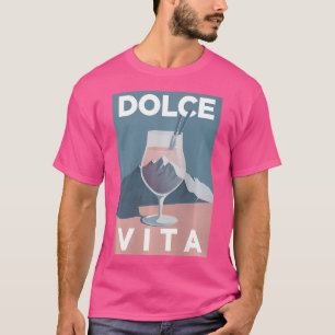 Dolce Vita Malerei Italia Berge Wandern Spritz T-Shirt