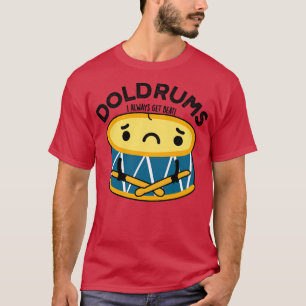 Doldrums Niedlich Sad Drummer Drum Puff 1 T-Shirt