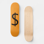 Dollar $ign Orange  Skateboard (Vorderseite)
