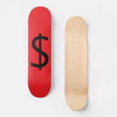 Dollar $ign skateboard (Vorderseite)