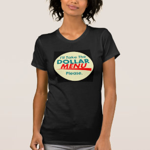 DOLLAR-MENÜ T - Shirt
