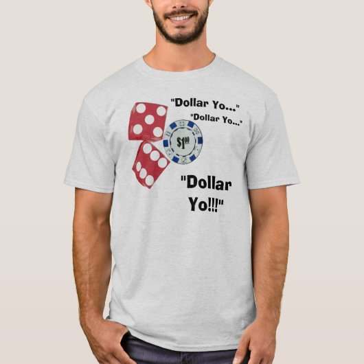 Dollar Yo! T-Shirt (Vorderseite)