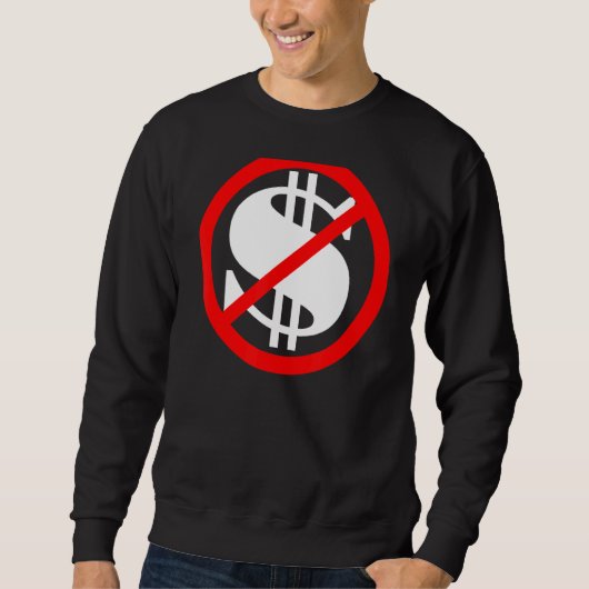 Dollar-Zeichen sind ohne Geld ausgeflogen Sweatshirt (Vorderseite)