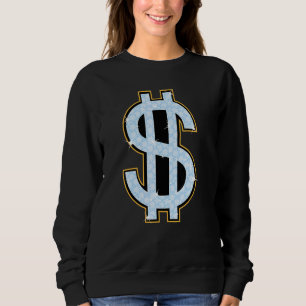 Dollarsignatur Cool mehr Bargeld Sweatshirt