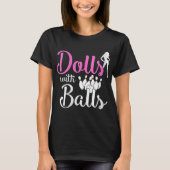 Dolls With Balls - Bowling Girls Trip Team Bowler  T-Shirt (Vorderseite)