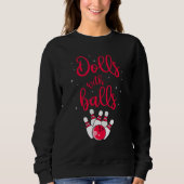 Dolls with Balls Bowling Sweatshirt (Vorderseite)