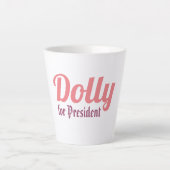 Dolly für den Präsidenten! Milchtasse (Vorderseite)