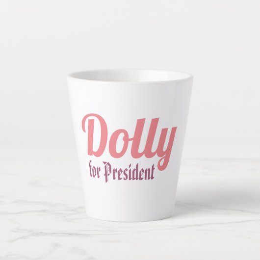 Dolly für den Präsidenten! Milchtasse (Vorderseite)