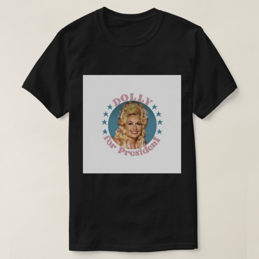 Dolly für Präsident Button T-Shirt (Design vorne)