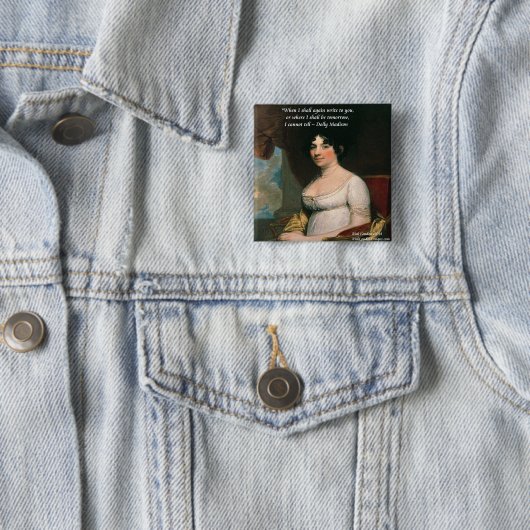 Dolly Madison & Famous Wo ich zitiere Button (Beispiel)