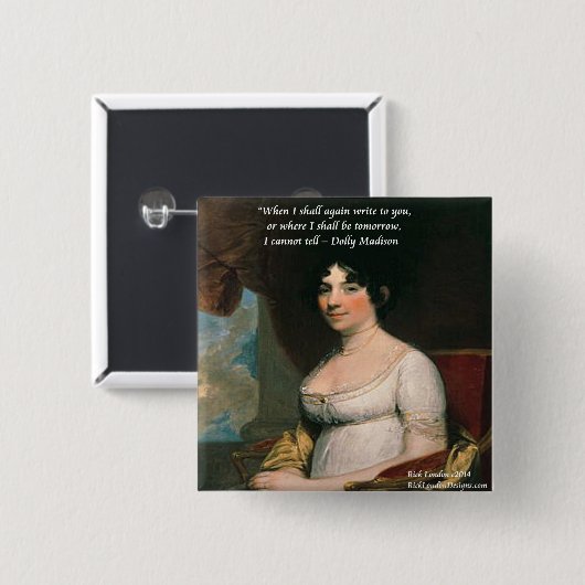 Dolly Madison & Famous Wo ich zitiere Button (Vorne & Hinten)