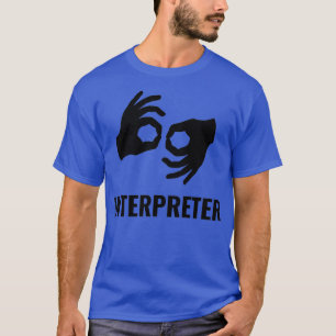 Dolmetscher für Deaf-Leute, die amerikanisches Zei T-Shirt