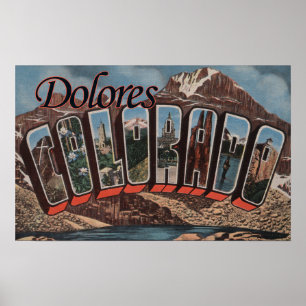 Dolores, Colorado - große Buchstabe-Szenen Poster
