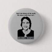 Dolores Huerta Quote Button (Vorderseite)