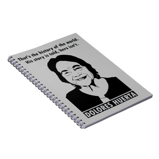 Dolores Huerta Quote Notebook Notizblock (Rechte Seite)