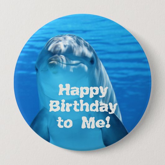 Dolphin Happy Birthday to Me Button (Vorderseite)