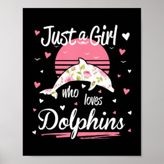 Dolphin Lover | Nur ein Mädchen, das Delphine Lieb Poster