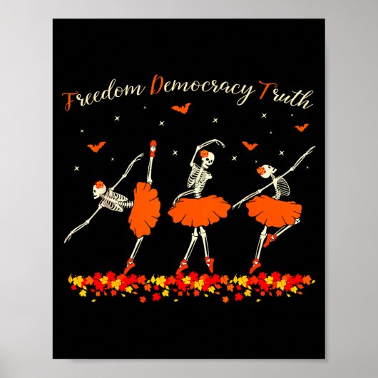 Dom Democracy Truth Skeleton Dancing Halloween  Poster (Vorne)