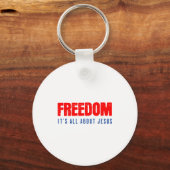 Dom, It's All About Jesus Christian Patriot Schlüsselanhänger (Vorderseite)