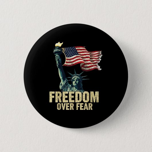 Dom Over Fear Statue Of Liberty Flag Graphic  Button (Vorderseite)