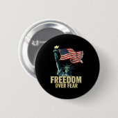 Dom Over Fear Statue Of Liberty Flag Graphic  Button (Vorne & Hinten)
