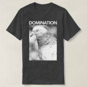 DOMINATION-Taube 2 T-Shirt (Design vorne)