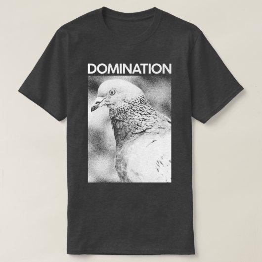 DOMINATION-Taube 2 T-Shirt (Design vorne)