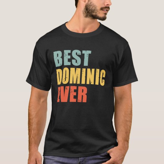 Dominic Best Ever Dominic T-Shirt (Vorderseite)