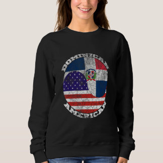 Dominican and US flags Half American Half Dominica Sweatshirt