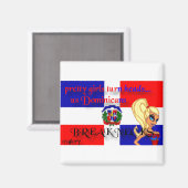 Dominicans Break Necks Square Magnet (Vorderseite/Rückseite)