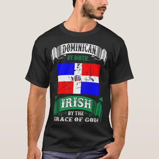 Dominikanerin von Geburt Irisch von Gnade Gottes I T-Shirt (Vorderseite)