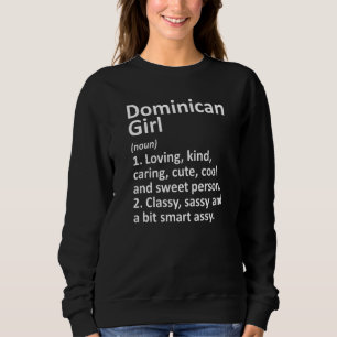 Dominikanische Girl Dominikanische Republik Countr Sweatshirt