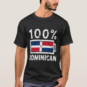 Dominikanische Republik Flag 100 Dominikanische Ba T-Shirt