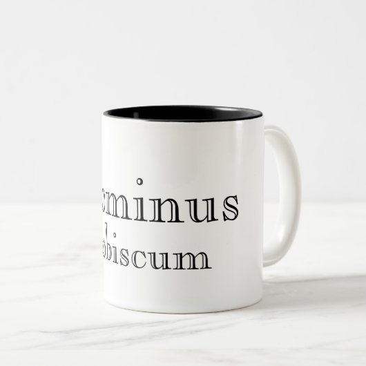 Dominus Vobiscum (Der Herr sei bei dir) Tasse (VorderseiteRechts)