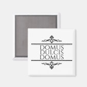 Domus Dulcis Domus - Zuhause Sweet Zuhause - Latin Magnet (Vorderseite/Rückseite)