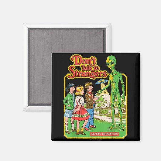 Don' nicht mit Fremden reden Alien Ufo Retro F Magnet (Vorderseite/Rückseite)