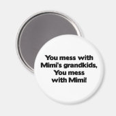 Don' nicht mit Mimi&apos zanken Magnet (Vorderseite/Rückseite)