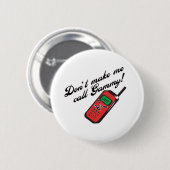 Don' t lassen mich Gammy nennen! Button (Vorne & Hinten)