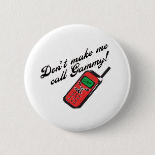 Don' t lassen mich Gammy nennen! Button