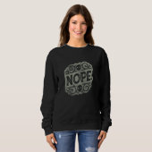 Don be a Yes Person Just say NO sometimes Sweatshirt (Vorne ganz)