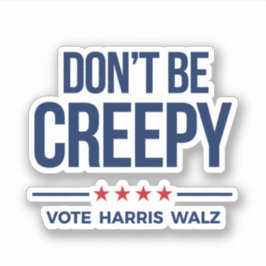 DON BE KREEPY - Vote Harris Walz Aufkleber