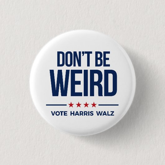 DON BE not WEIRD - Vote Harris Walz Button (Vorderseite)