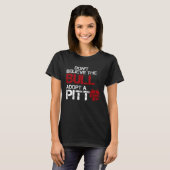 Don Believe The Bull Adopt A Pit Pitbull T-Shirt (Vorne ganz)