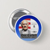 Don Cordell unabhängig für Präsidenten 2012 Button (Vorne & Hinten)