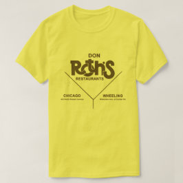 Don Roths Restaurants, Chicago, Wheeling, IL T-Shirt