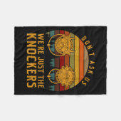 Don’t Ask Us We’re Just The Knockers  Fleecedecke (Vorderseite (Horizontal))